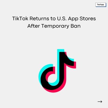 TikTok is Back on US App Stores